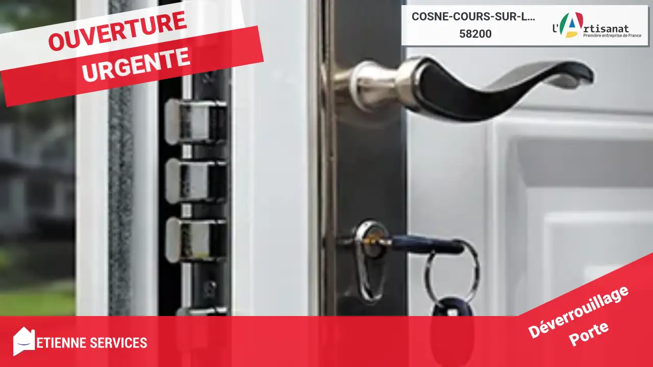 Spécialistes de l'Ouverture de Porte Rapide et Efficace à Cosne-Cours-sur-Loire