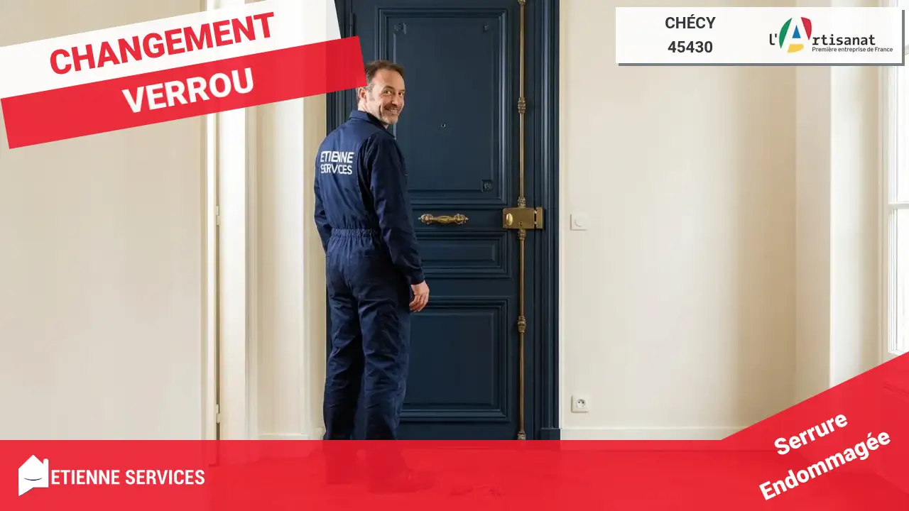 Service de Dépannage Serrurerie Fiable et Rapide à Chécy