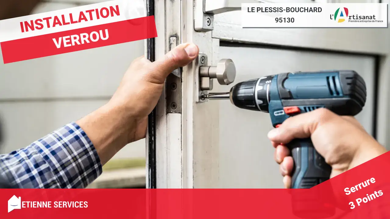 Experts en installation et remplacement de serrures au Plessis-Bouchard