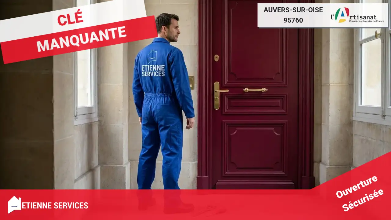 Meilleurs Spécialistes pour l'Ouverture de Porte à Auvers-sur-Oise-95760