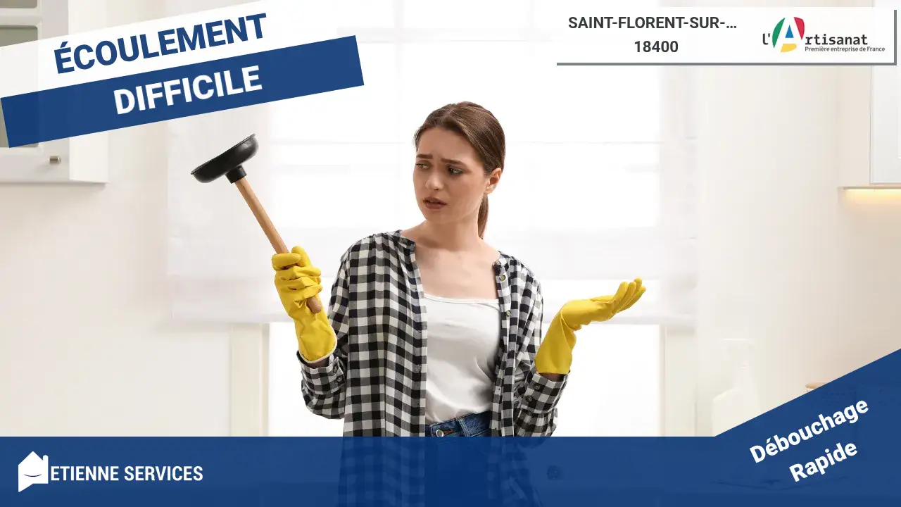 Service expert et rapide de Débouchage de Canalisation à Saint-Florent-sur-Cher