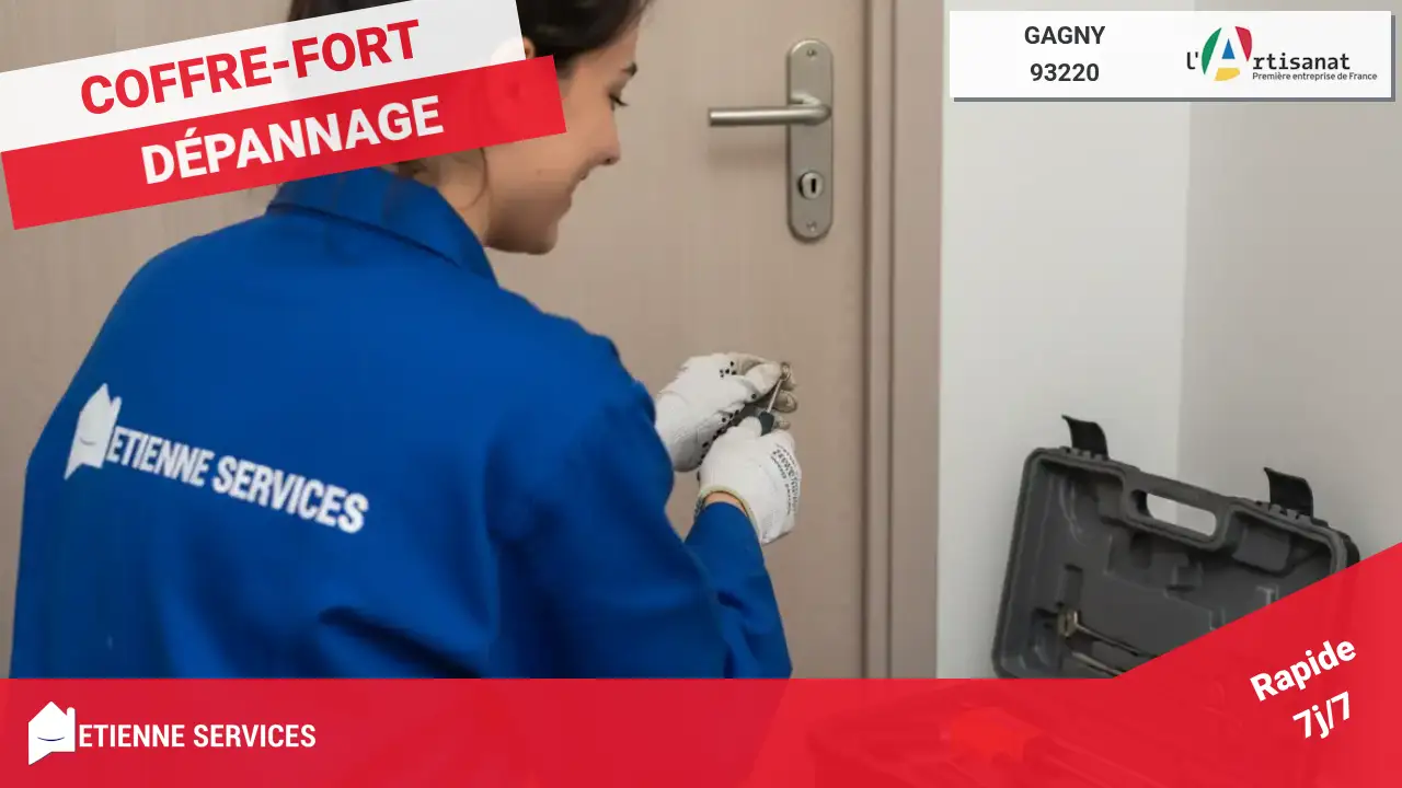 Vos meilleurs experts en dépannage de coffres-forts à Gagny