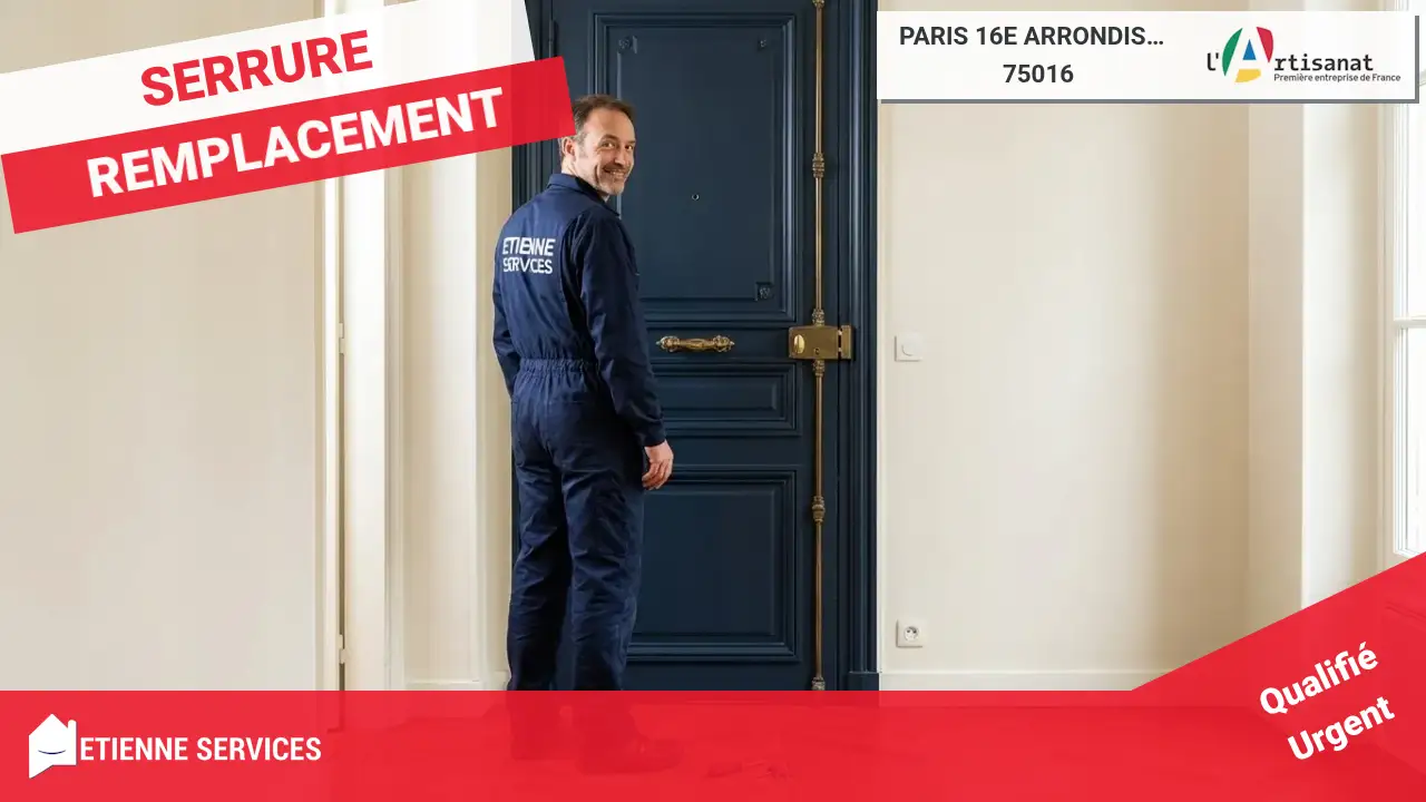 Le déroulement expert de votre changement de serrure à Paris 16e