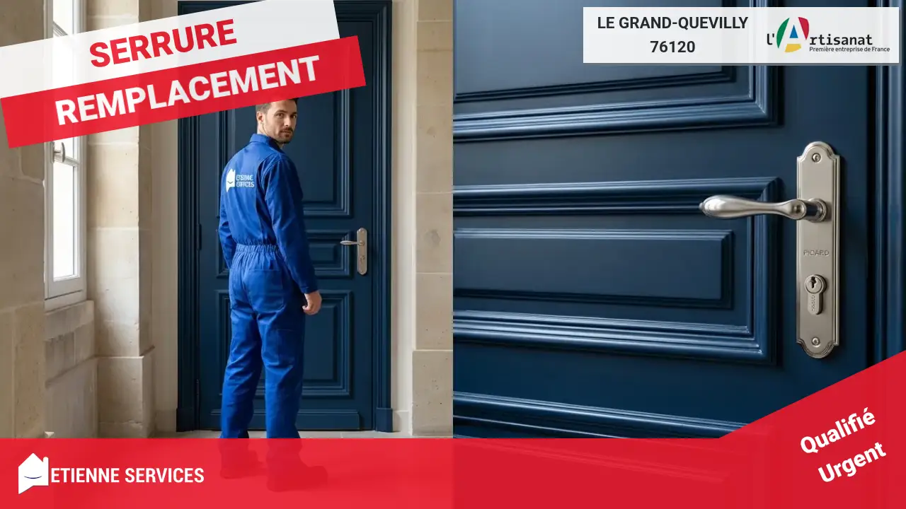 Le Meilleur Service de Changement de Serrure au Grand-Quevilly par des Artisans Certifiés