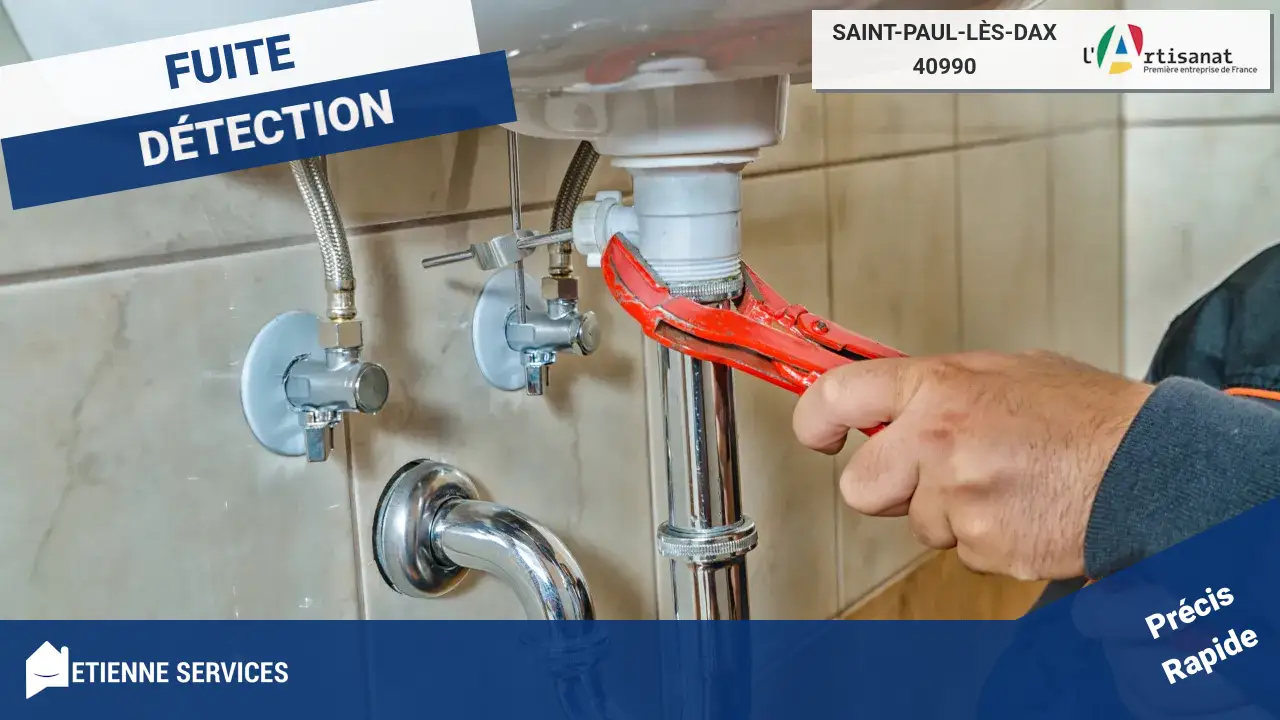 Votre recherche de fuite d'eau à Saint-Paul-lès-Dax confiée aux meilleurs artisans