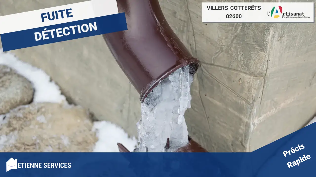 Vos experts dédiés pour la recherche de fuite à Villers-Cotterêts