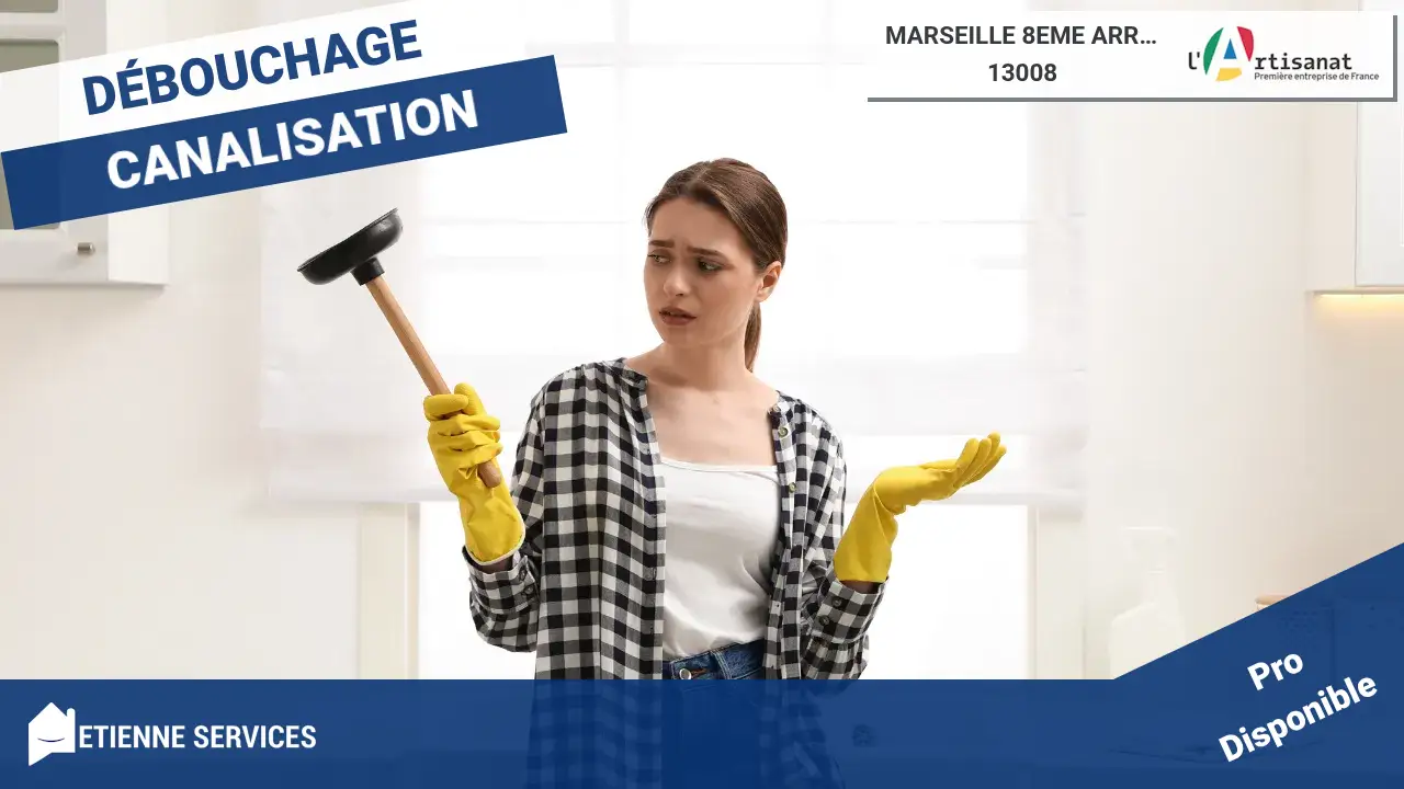 Vos meilleurs artisans pour le débouchage de canalisation à Marseille 8eme arrondissement