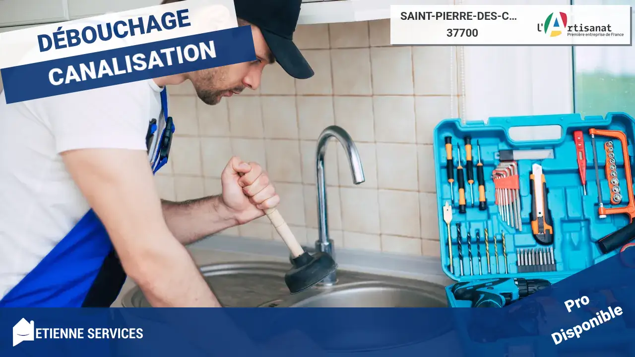 Votre Spécialiste du Débouchage de Canalisation à Saint-Pierre-des-Corps