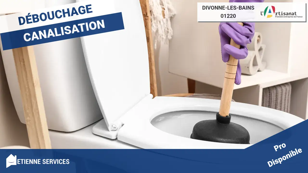 Votre solution experte pour le débouchage de canalisation à Divonne-les-Bains
