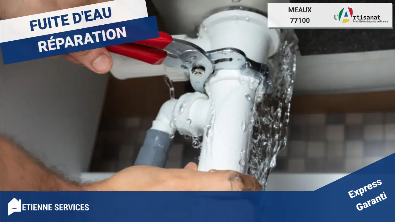 Votre engagement qualité pour toute réparation de fuite d’eau à Meaux : Contactez nos experts