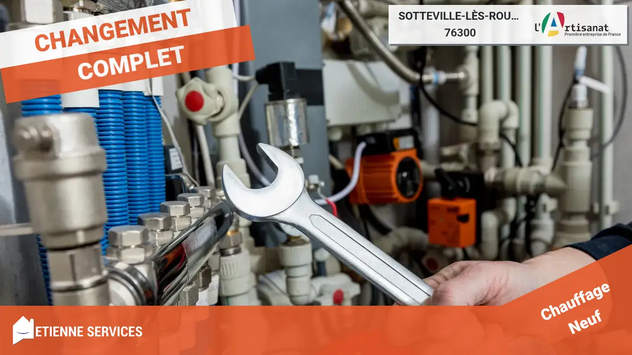 Remplacement Rapide de Système de Chauffage par des Pros à Sotteville-lès-Rouen