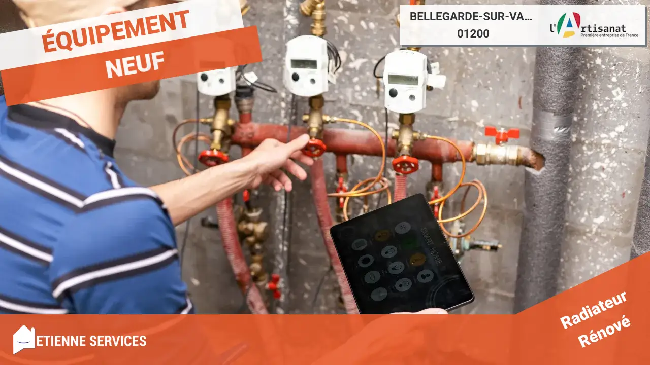 Remplacement Expert de Votre Système de Chauffage à Bellegarde-sur-Valserine
