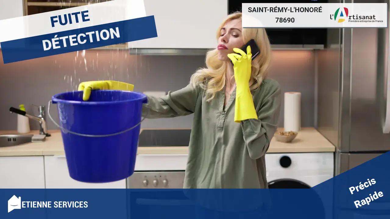 Votre spécialiste de la recherche de fuites à Saint-Rémy-l'Honoré