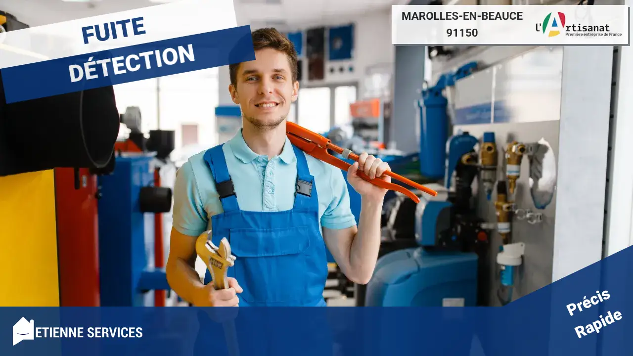 Recherche de Fuites à Marolles-en-Beauce : Votre Spécialiste de la Détection Sans Casse
