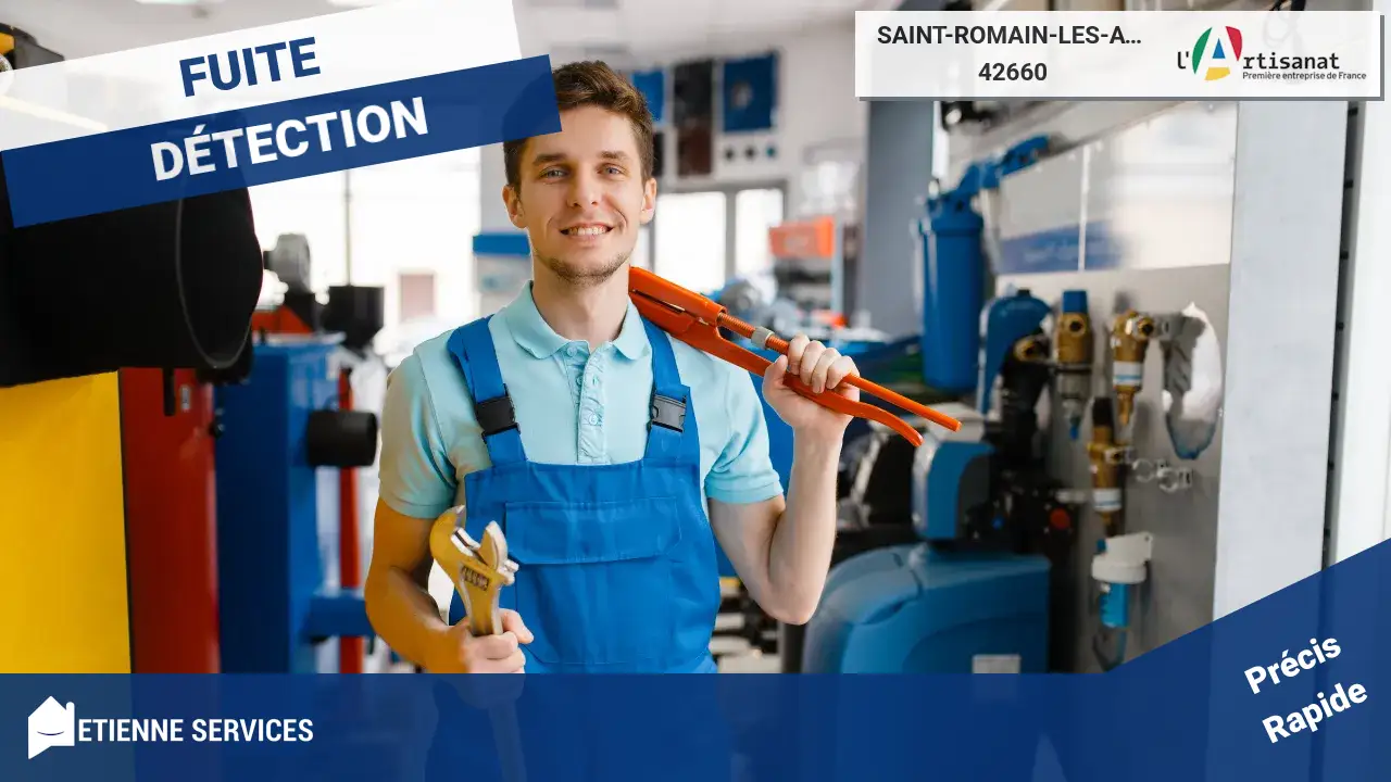 Votre expert en recherche de fuites à Saint-Romain-les-Atheux