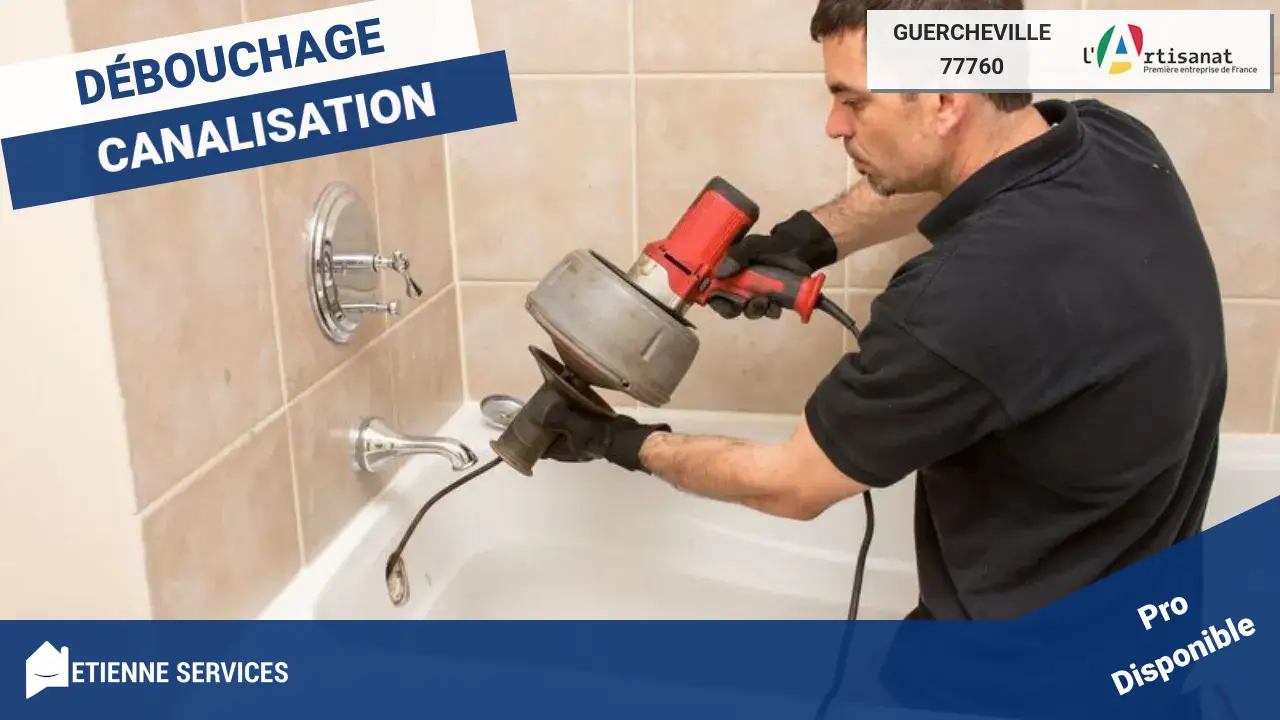 Votre spécialiste du débouchage de canalisation à Guercheville (77760)