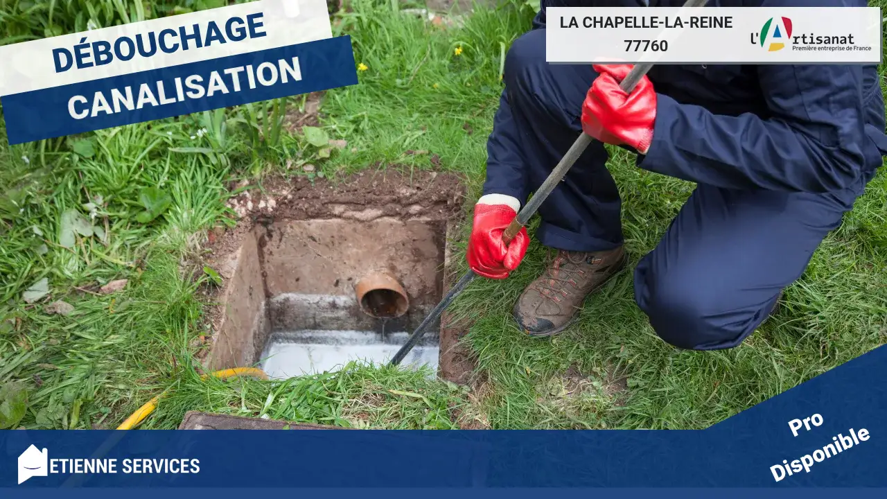 Débouchage de canalisation à La Chapelle-la-Reine : Solutions professionnelles pour tous vos bouchons