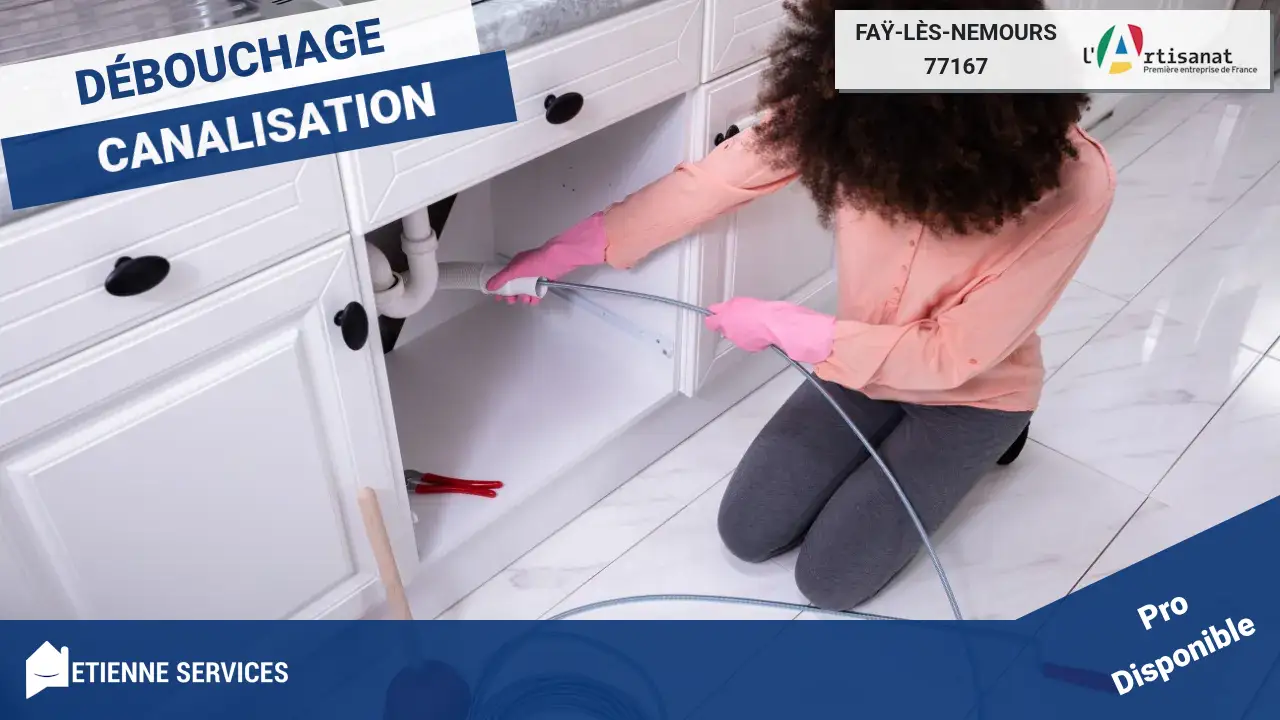 Votre Spécialiste du Débouchage de Canalisation à Faÿ-lès-Nemours : Expertise et Efficacité