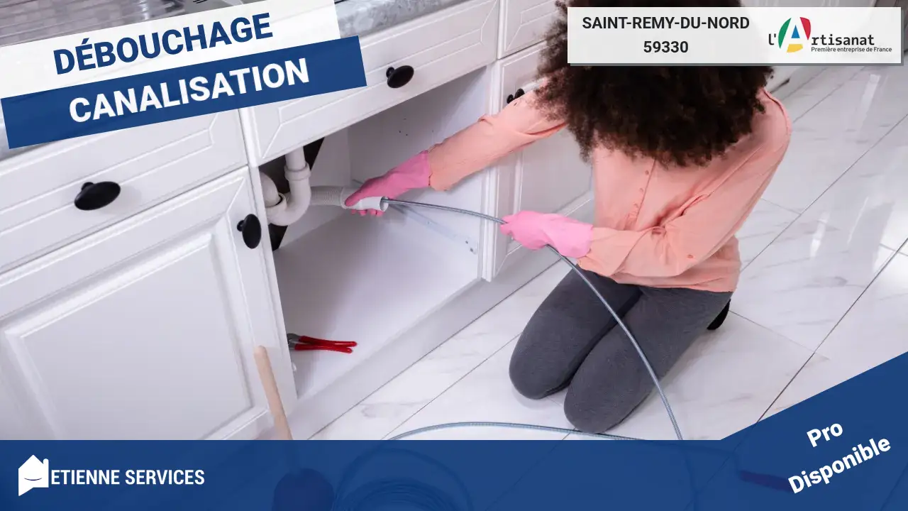 Votre expert en débouchage de canalisation à Saint-Remy-du-Nord