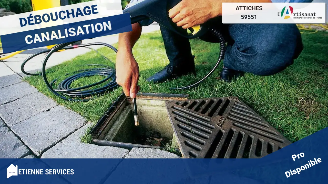 Le service expert en débouchage de canalisation à Attiches