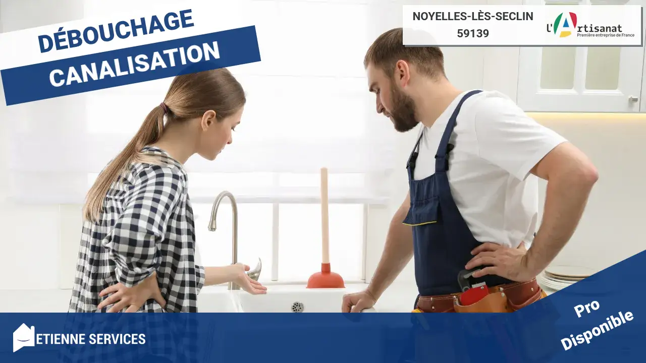 Spécialistes reconnus du débouchage de canalisation à Noyelles-lès-Seclin