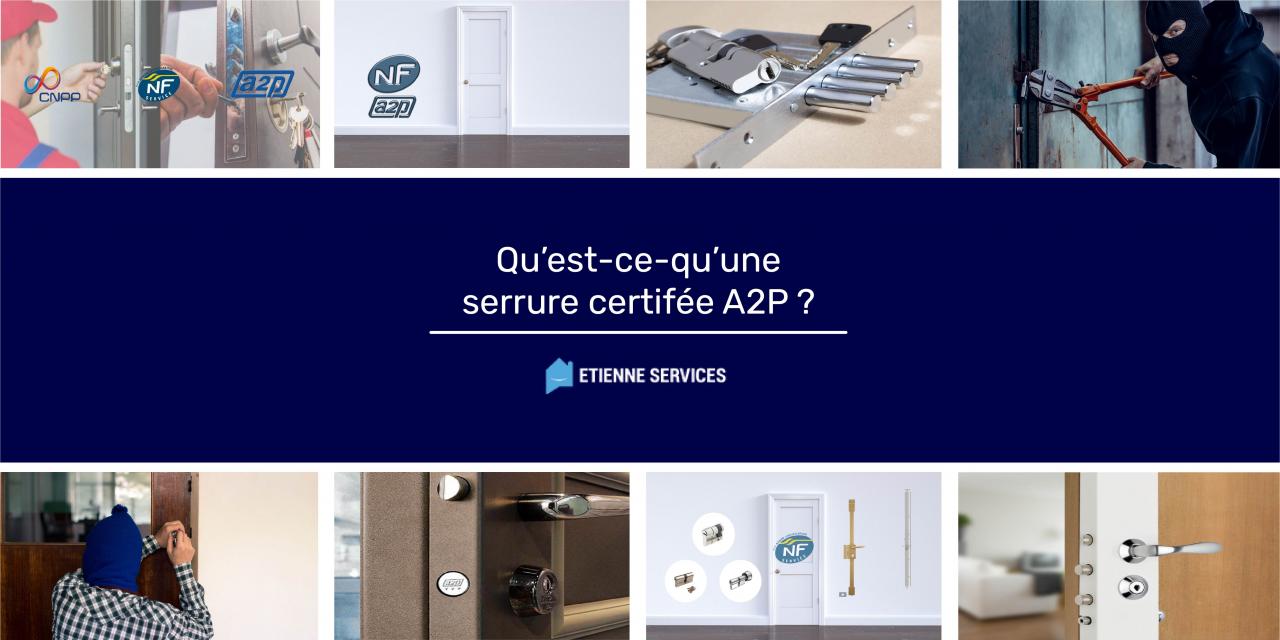 Qu'est ce qu'une serrure A2P 